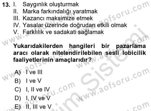 Lobicilik Ve Halkla İlişkiler Dersi 2021 - 2022 Yılı (Vize) Ara Sınav Soruları 13. Soru