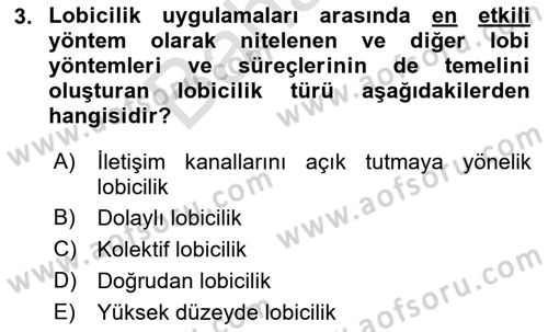 Lobicilik Ve Halkla İlişkiler Dersi 2021 - 2022 Yılı (Final) Dönem Sonu Sınav Soruları 3. Soru