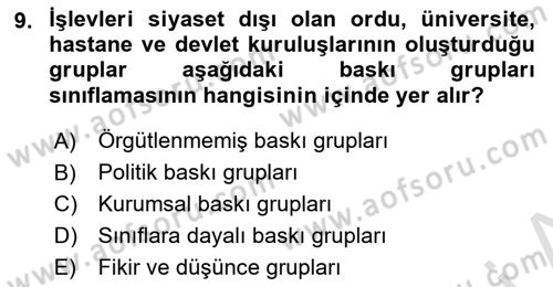 Lobicilik Ve Halkla İlişkiler Dersi 2021 - 2022 Yılı (Final) Dönem Sonu Sınav Soruları 9. Soru