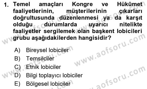 Lobicilik Ve Halkla İlişkiler Dersi 2021 - 2022 Yılı Yaz Okulu Sınav Soruları 1. Soru