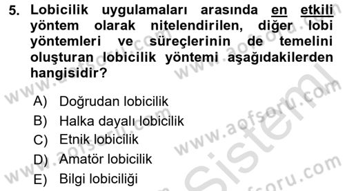 Lobicilik Ve Halkla İlişkiler Dersi 2021 - 2022 Yılı Yaz Okulu Sınav Soruları 5. Soru