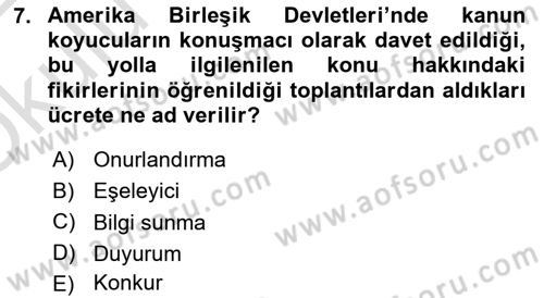 Lobicilik Ve Halkla İlişkiler Dersi 2021 - 2022 Yılı Yaz Okulu Sınav Soruları 7. Soru