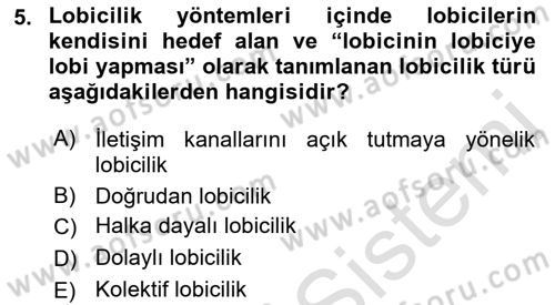 Lobicilik Ve Halkla İlişkiler Dersi 2022 - 2023 Yılı Yaz Okulu Sınav Soruları 5. Soru