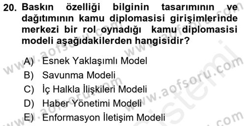 Kamu Diplomasisi Ve Uluslararası Halkla İlişkiler Dersi 2017 - 2018 Yılı (Vize) Ara Sınav Soruları 20. Soru