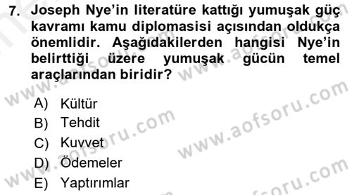Kamu Diplomasisi Ve Uluslararası Halkla İlişkiler Dersi 2017 - 2018 Yılı (Vize) Ara Sınav Soruları 7. Soru