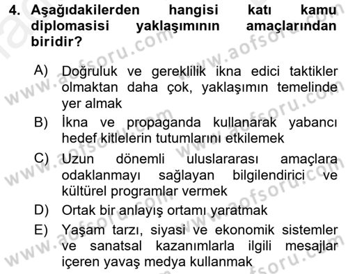 Kamu Diplomasisi Ve Uluslararası Halkla İlişkiler Dersi 2017 - 2018 Yılı (Final) Dönem Sonu Sınavı 4. Soru