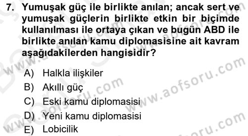 Kamu Diplomasisi Ve Uluslararası Halkla İlişkiler Dersi 2017 - 2018 Yılı (Final) Dönem Sonu Sınavı 7. Soru