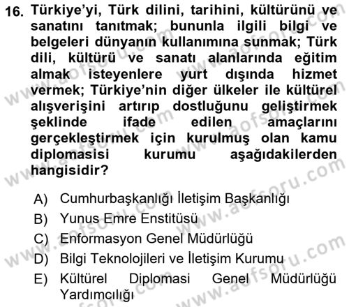 Kamu Diplomasisi Ve Uluslararası Halkla İlişkiler Dersi 2018 - 2019 Yılı 3 Ders Sınavı 16. Soru