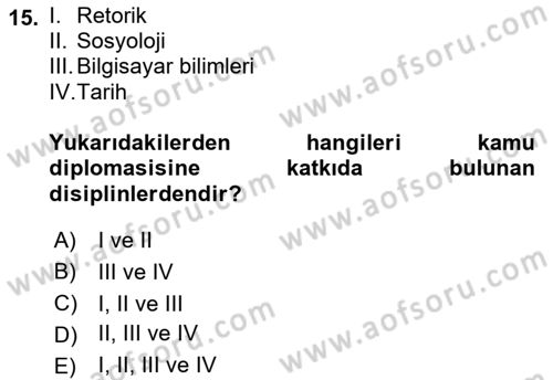 Kamu Diplomasisi Ve Uluslararası Halkla İlişkiler Dersi 2018 - 2019 Yılı (Vize) Ara Sınavı 15. Soru