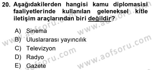 Kamu Diplomasisi Ve Uluslararası Halkla İlişkiler Dersi 2018 - 2019 Yılı (Vize) Ara Sınavı 20. Soru