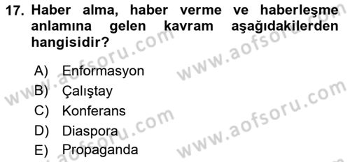 Kamu Diplomasisi Ve Uluslararası Halkla İlişkiler Dersi 2018 - 2019 Yılı (Final) Dönem Sonu Sınavı 17. Soru