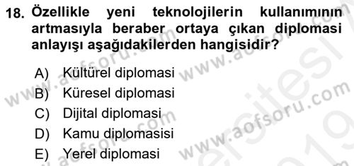 Kamu Diplomasisi Ve Uluslararası Halkla İlişkiler Dersi 2018 - 2019 Yılı (Final) Dönem Sonu Sınavı 18. Soru