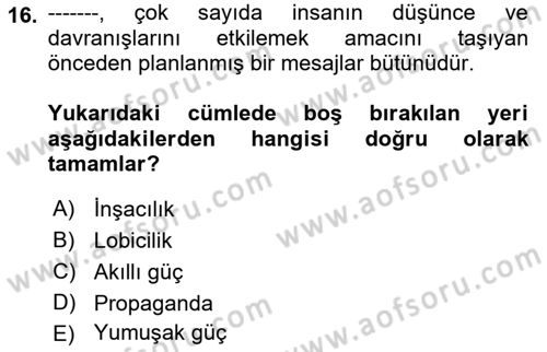 Kamu Diplomasisi Ve Uluslararası Halkla İlişkiler Dersi 2018 - 2019 Yılı Yaz Okulu Sınav Soruları 16. Soru