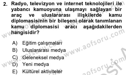Kamu Diplomasisi Ve Uluslararası Halkla İlişkiler Dersi 2018 - 2019 Yılı Yaz Okulu Sınav Soruları 2. Soru