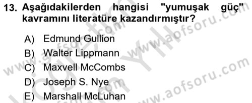 Kamu Diplomasisi Ve Uluslararası Halkla İlişkiler Dersi 2020 - 2021 Yılı Yaz Okulu Sınav Soruları 13. Soru