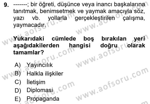 Kamu Diplomasisi Ve Uluslararası Halkla İlişkiler Dersi 2021 - 2022 Yılı (Vize) Ara Sınav Soruları 9. Soru