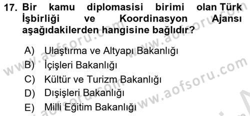 Kamu Diplomasisi Ve Uluslararası Halkla İlişkiler Dersi 2021 - 2022 Yılı (Final) Dönem Sonu Sınav Soruları 17. Soru
