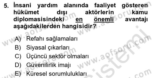 Kamu Diplomasisi Ve Uluslararası Halkla İlişkiler Dersi 2021 - 2022 Yılı (Final) Dönem Sonu Sınav Soruları 5. Soru