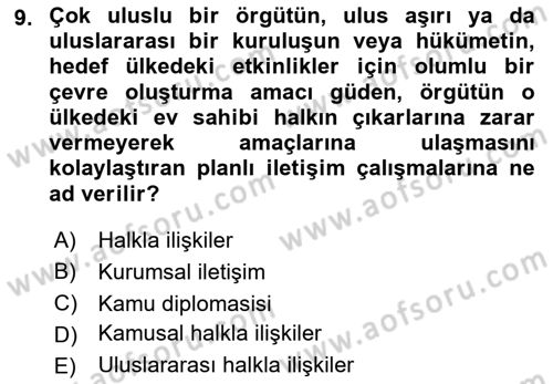 Kamu Diplomasisi Ve Uluslararası Halkla İlişkiler Dersi 2021 - 2022 Yılı Yaz Okulu Sınav Soruları 9. Soru
