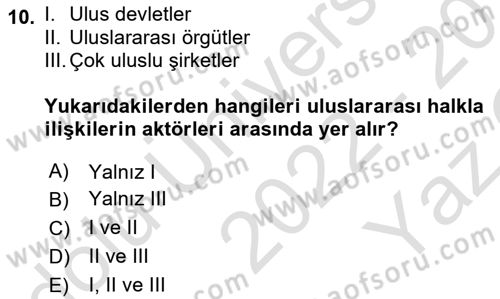 Kamu Diplomasisi Ve Uluslararası Halkla İlişkiler Dersi 2022 - 2023 Yılı Yaz Okulu Sınav Soruları 10. Soru