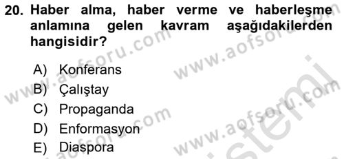 Kamu Diplomasisi Ve Uluslararası Halkla İlişkiler Dersi 2022 - 2023 Yılı Yaz Okulu Sınav Soruları 20. Soru