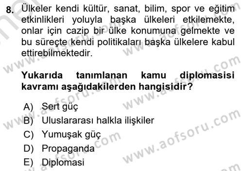 Kamu Diplomasisi Ve Uluslararası Halkla İlişkiler Dersi 2023 - 2024 Yılı (Vize) Ara Sınav Soruları 8. Soru