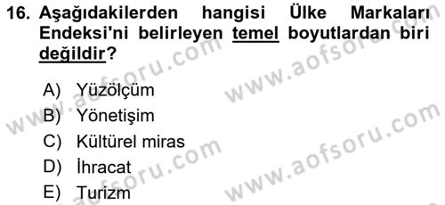 Kamu Diplomasisi Ve Uluslararası Halkla İlişkiler Dersi 2023 - 2024 Yılı Yaz Okulu Sınav Soruları 16. Soru
