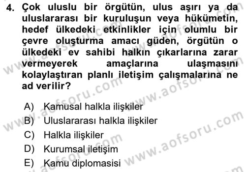 Kamu Diplomasisi Ve Uluslararası Halkla İlişkiler Dersi 2023 - 2024 Yılı Yaz Okulu Sınav Soruları 4. Soru