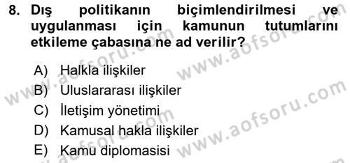 Kamu Diplomasisi Ve Uluslararası Halkla İlişkiler Dersi 2024 - 2025 Yılı (Vize) Ara Sınav Soruları 8. Soru