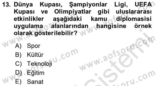 Kamu Diplomasisi Ve Uluslararası Halkla İlişkiler Dersi 2025 - 2026 Yılı (Vize) Ara Sınav Soruları 13. Soru
