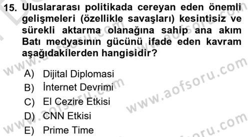 Kamu Diplomasisi Ve Uluslararası Halkla İlişkiler Dersi 2025 - 2026 Yılı (Final) Dönem Sonu Sınav Soruları 15. Soru