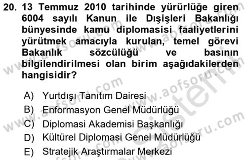 Kamu Diplomasisi Ve Uluslararası Halkla İlişkiler Dersi 2025 - 2026 Yılı (Final) Dönem Sonu Sınav Soruları 20. Soru