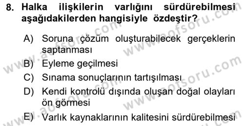 Sürdürülebilirlik ve Halkla İlişkiler Dersi 2017 - 2018 Yılı (Vize) Ara Sınav Soruları 8. Soru
