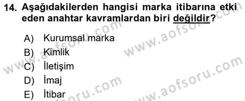 Sürdürülebilirlik ve Halkla İlişkiler Dersi 2018 - 2019 Yılı (Vize) Ara Sınav Soruları 14. Soru