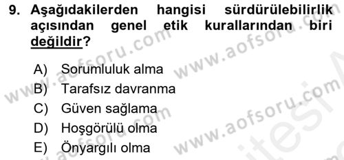 Sürdürülebilirlik ve Halkla İlişkiler Dersi 2018 - 2019 Yılı (Vize) Ara Sınav Soruları 9. Soru