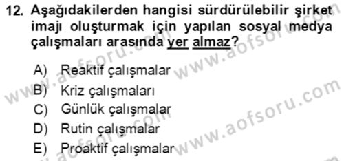 Sürdürülebilirlik ve Halkla İlişkiler Dersi 2018 - 2019 Yılı (Final) Dönem Sonu Sınav Soruları 12. Soru