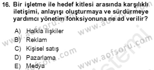 Sürdürülebilirlik ve Halkla İlişkiler Dersi 2018 - 2019 Yılı (Final) Dönem Sonu Sınav Soruları 16. Soru