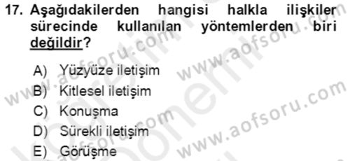 Sürdürülebilirlik ve Halkla İlişkiler Dersi 2018 - 2019 Yılı (Final) Dönem Sonu Sınav Soruları 17. Soru