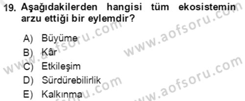 Sürdürülebilirlik ve Halkla İlişkiler Dersi 2018 - 2019 Yılı (Final) Dönem Sonu Sınav Soruları 19. Soru