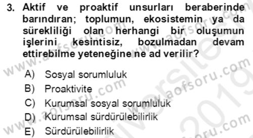 Sürdürülebilirlik ve Halkla İlişkiler Dersi 2018 - 2019 Yılı (Final) Dönem Sonu Sınav Soruları 3. Soru