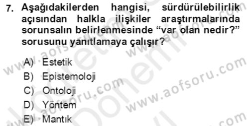 Sürdürülebilirlik ve Halkla İlişkiler Dersi 2018 - 2019 Yılı (Final) Dönem Sonu Sınav Soruları 7. Soru