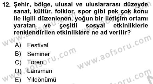 Sürdürülebilirlik ve Halkla İlişkiler Dersi 2018 - 2019 Yılı Yaz Okulu Sınav Soruları 12. Soru