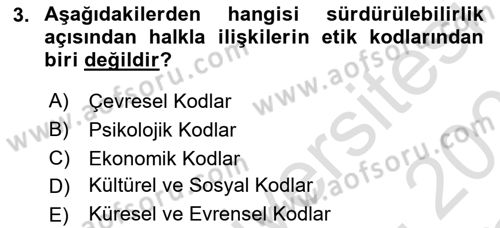 Sürdürülebilirlik ve Halkla İlişkiler Dersi 2020 - 2021 Yılı Yaz Okulu Sınav Soruları 3. Soru