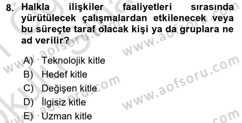 Sürdürülebilirlik ve Halkla İlişkiler Dersi 2020 - 2021 Yılı Yaz Okulu Sınav Soruları 8. Soru