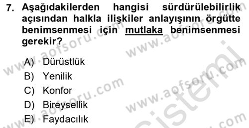 Sürdürülebilirlik ve Halkla İlişkiler Dersi 2021 - 2022 Yılı (Vize) Ara Sınav Soruları 7. Soru