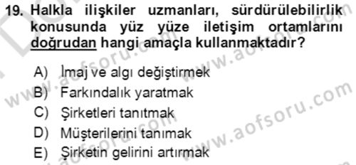 Sürdürülebilirlik ve Halkla İlişkiler Dersi 2021 - 2022 Yılı (Final) Dönem Sonu Sınav Soruları 19. Soru