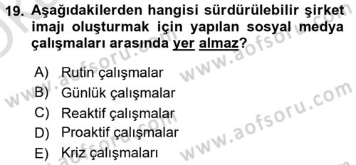 Sürdürülebilirlik ve Halkla İlişkiler Dersi 2021 - 2022 Yılı Yaz Okulu Sınav Soruları 19. Soru