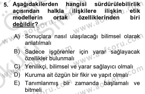 Sürdürülebilirlik ve Halkla İlişkiler Dersi 2021 - 2022 Yılı Yaz Okulu Sınav Soruları 5. Soru