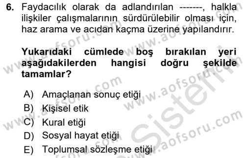 Sürdürülebilirlik ve Halkla İlişkiler Dersi 2023 - 2024 Yılı (Vize) Ara Sınav Soruları 6. Soru