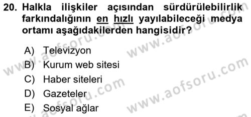 Sürdürülebilirlik ve Halkla İlişkiler Dersi 2023 - 2024 Yılı (Final) Dönem Sonu Sınav Soruları 20. Soru